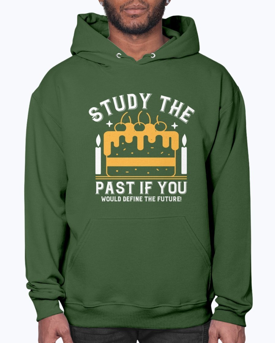 A stylish unisex hoodie featuring the quote 'Study the past if you would define the future!' designed for birthdays, showcasing a front pouch pocket.