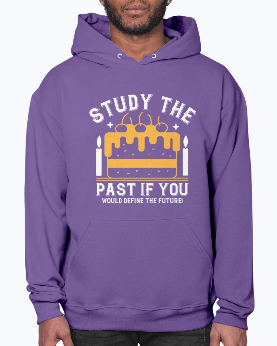 A stylish unisex hoodie featuring the quote 'Study the past if you would define the future!' designed for birthdays, showcasing a front pouch pocket.