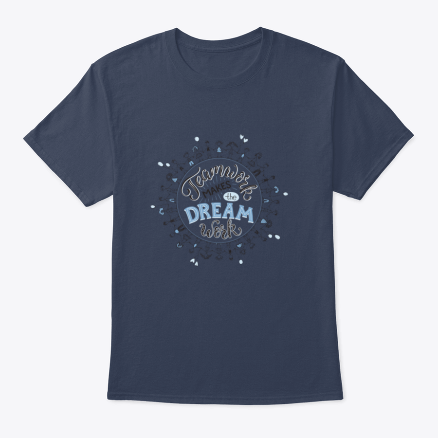 A comfortable cotton shirt featuring the inspirational phrase 'Teamwork Makes The Dream Work' in a circular design, perfect for casual wear.
