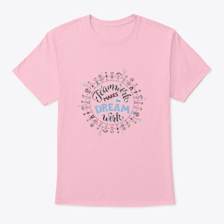 A comfortable cotton shirt featuring the inspirational phrase 'Teamwork Makes The Dream Work' in a circular design, perfect for casual wear.