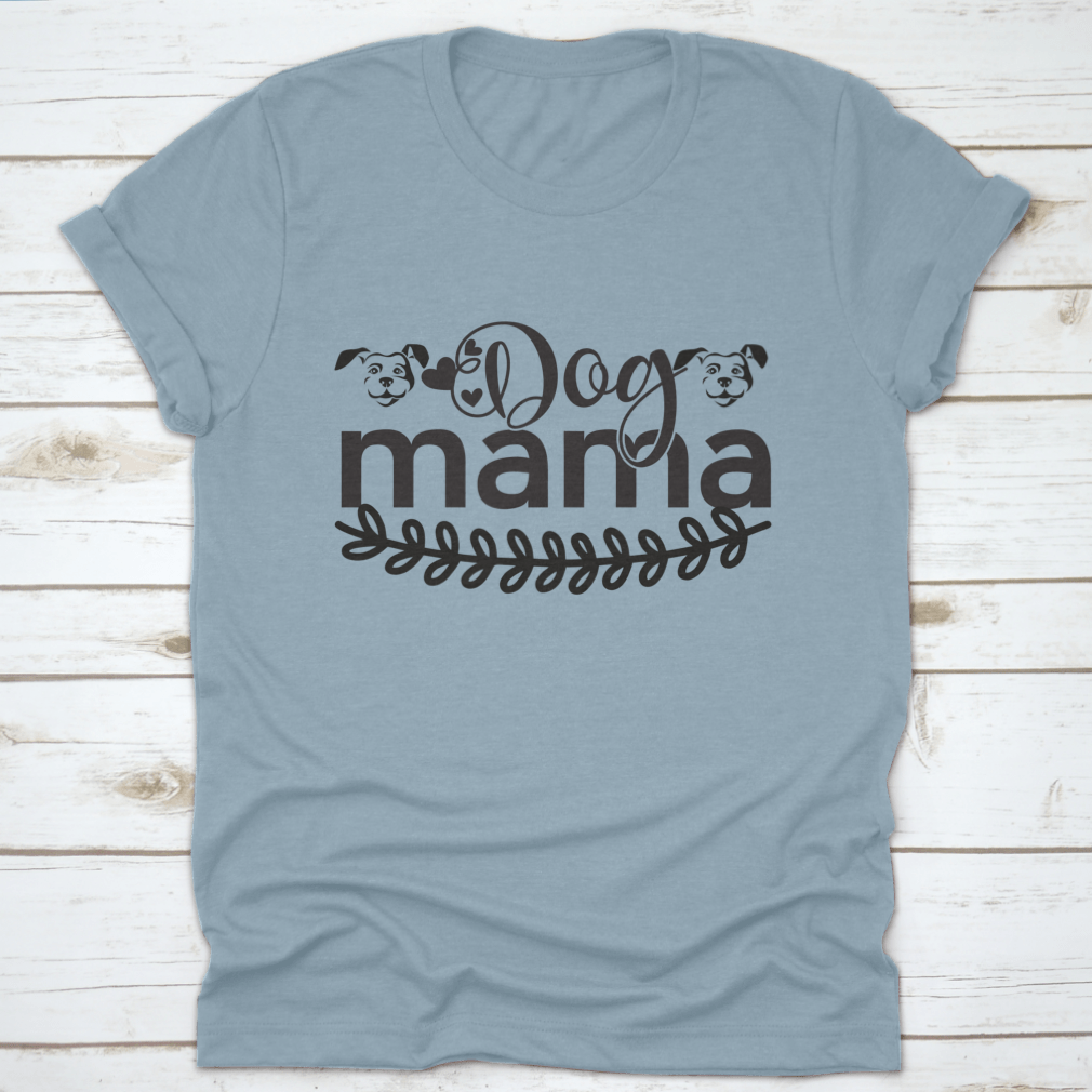 A stylish 'Dog Mama' shirt featuring a dog face design, made from soft cotton fabric, perfect for dog lovers.