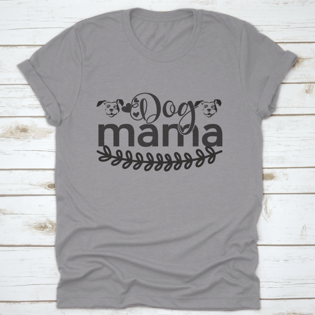 A stylish 'Dog Mama' shirt featuring a dog face design, made from soft cotton fabric, perfect for dog lovers.