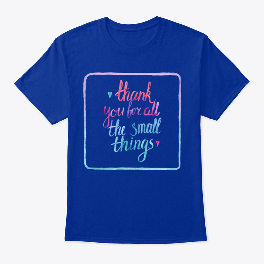 A comfortable 'Thank You For All The Small Things' T-Shirt made from 100% cotton, featuring a classic fit and midweight fabric.