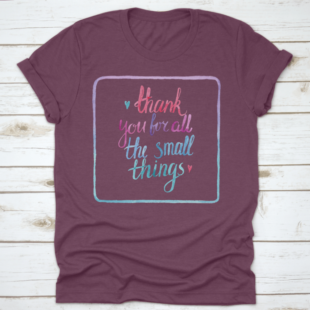 A comfortable 'Thank You For All The Small Things' T-Shirt made from 100% cotton, featuring a classic fit and midweight fabric.