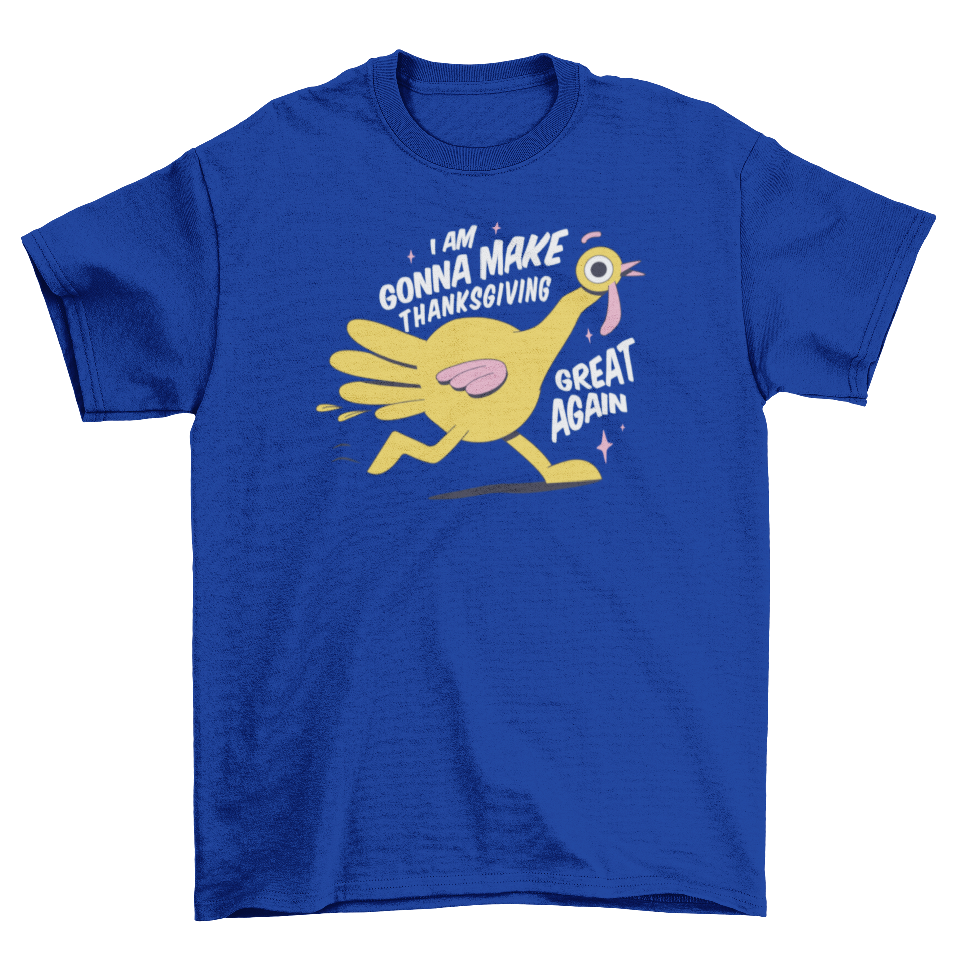 A humorous Thanksgiving turkey cartoon t-shirt featuring a turkey and the quote 'I am gonna make Thanksgiving great again'.