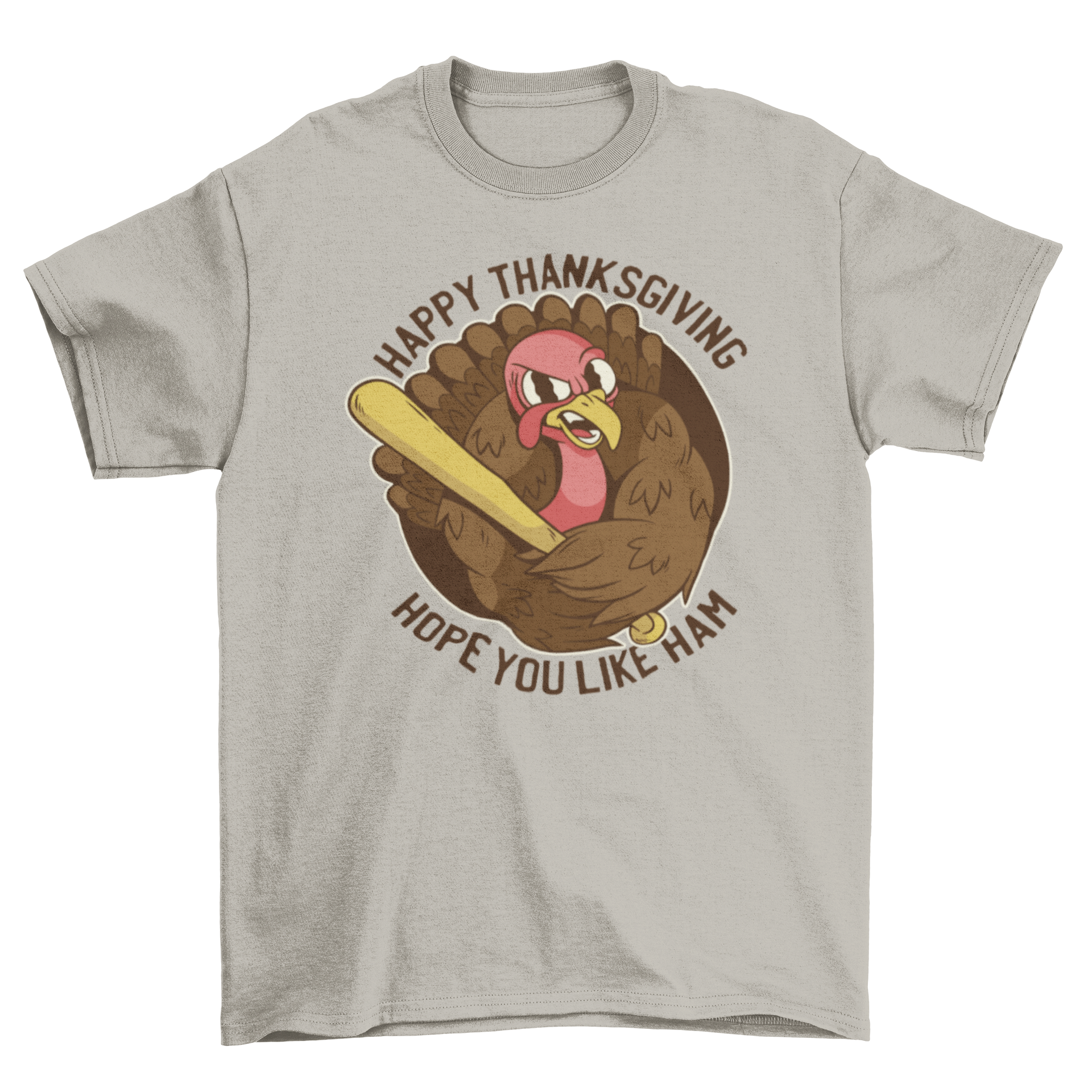 A humorous Thanksgiving t-shirt featuring a turkey holding a baseball bat with the quote 'Happy Thanksgiving hope you like ham'.