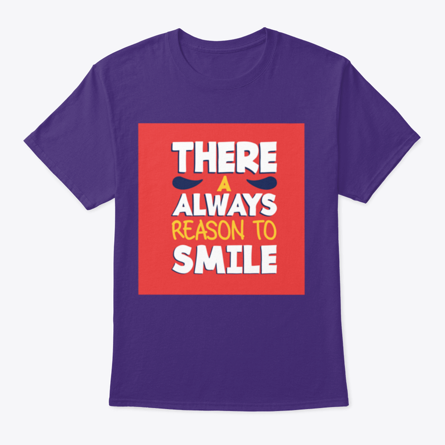 A stylish 'There A Always Reason To Smile' T-Shirt made from 100% cotton, featuring a classic fit and a positive message.
