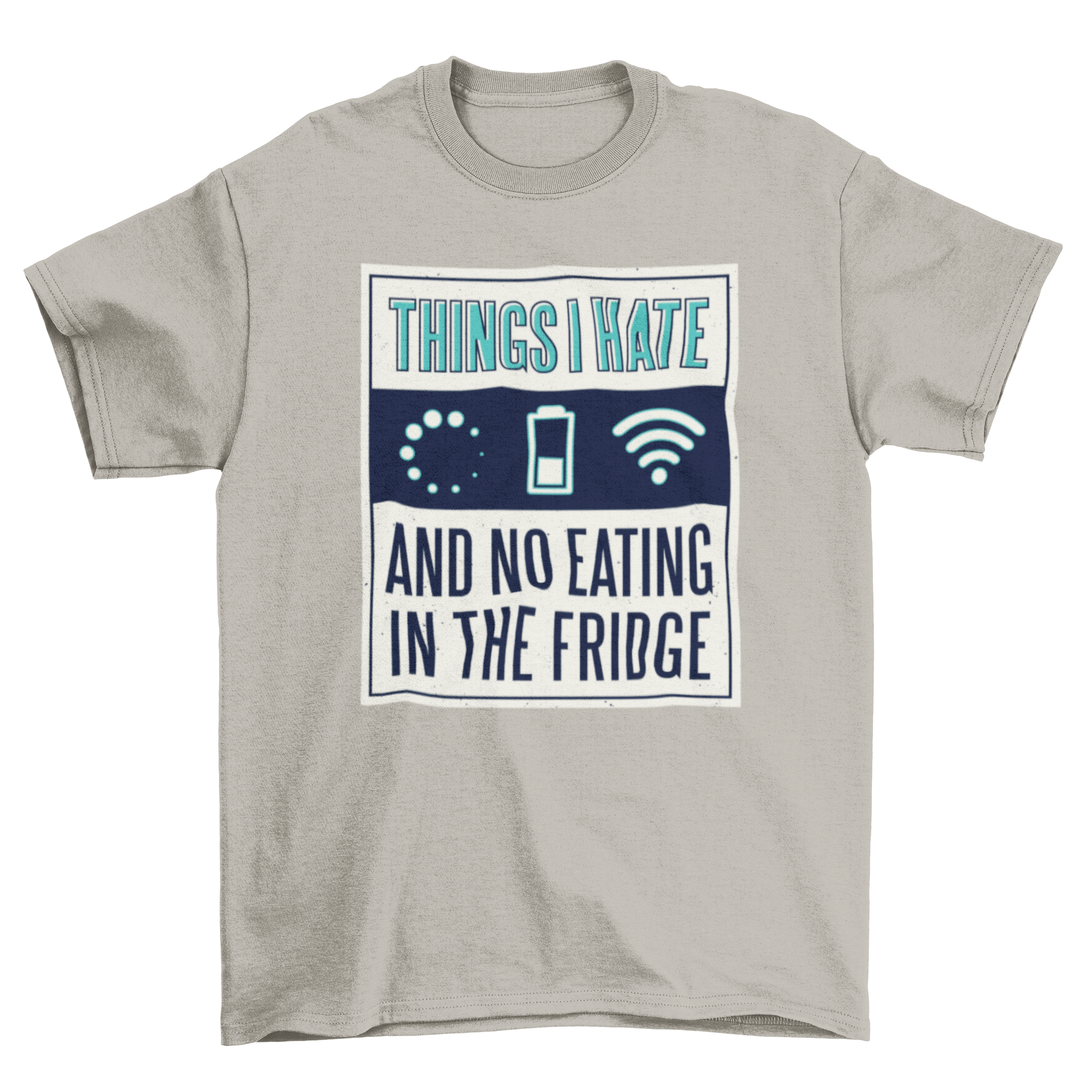Things I Hate t-shirt featuring humorous quotes and symbols, perfect for casual wear.