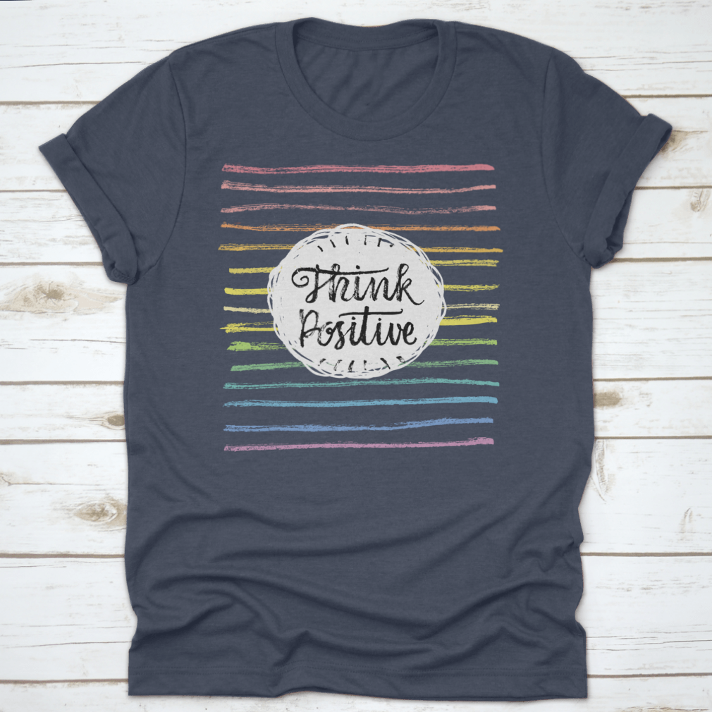 A stylish Think Positive T-Shirt featuring an inspiring motivational quote design, made from soft cotton fabric.
