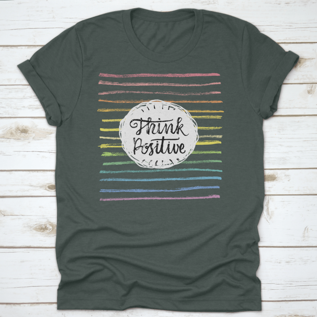 A stylish Think Positive T-Shirt featuring an inspiring motivational quote design, made from soft cotton fabric.