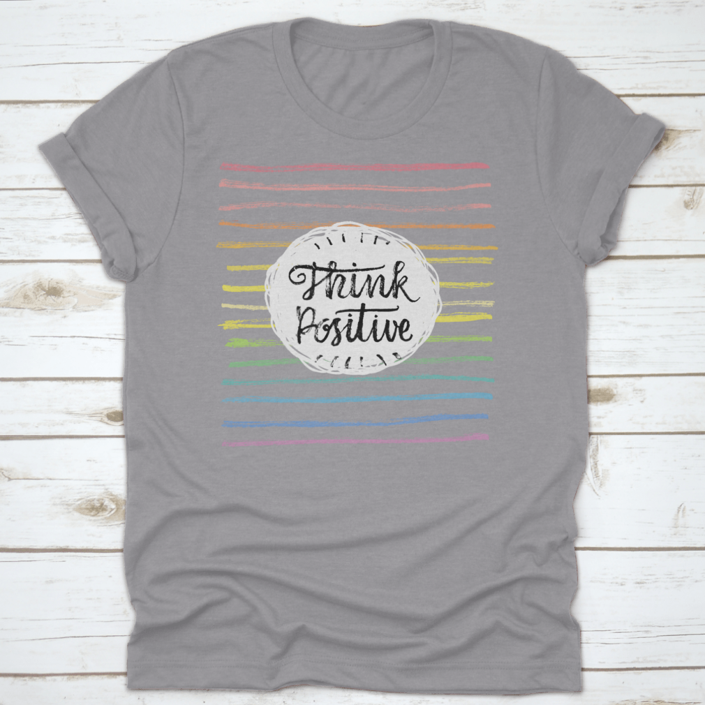 A stylish Think Positive T-Shirt featuring an inspiring motivational quote design, made from soft cotton fabric.