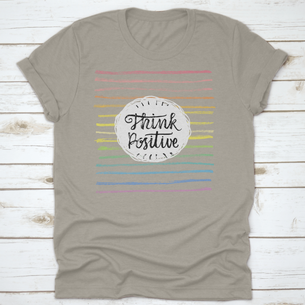A stylish Think Positive T-Shirt featuring an inspiring motivational quote design, made from soft cotton fabric.
