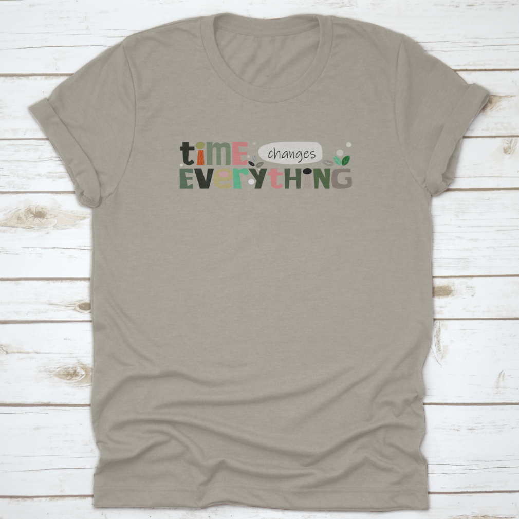 A motivational banner featuring the phrase 'Time Changes Everything', designed for self-help advertisements, showcasing a classic fit and quality fabric.