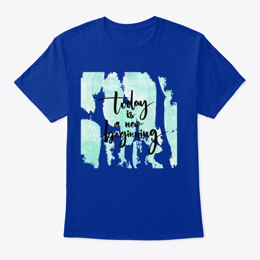 A stylish Today Is A New Beginning Design T-Shirt made from 100% cotton, featuring a classic fit and comfortable design.