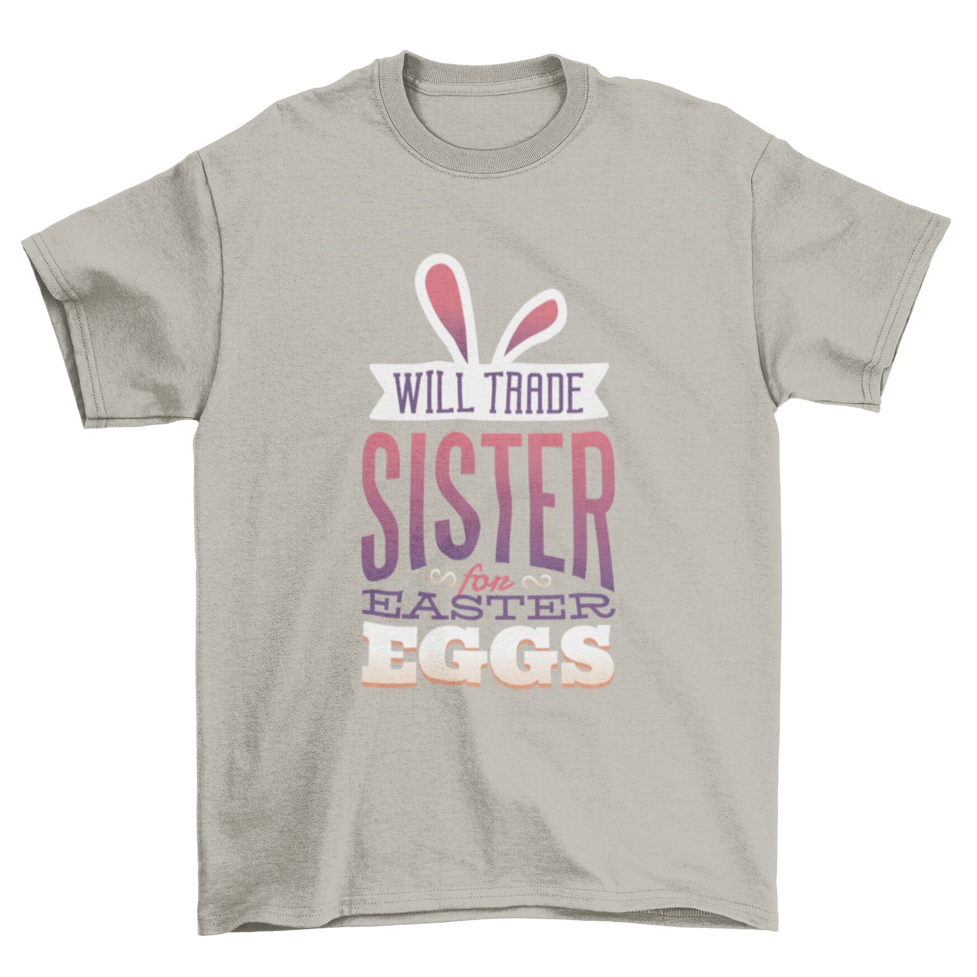 Trade Sister for Eggs T-Shirt featuring humorous text and bunny ears design, perfect for Easter celebrations.