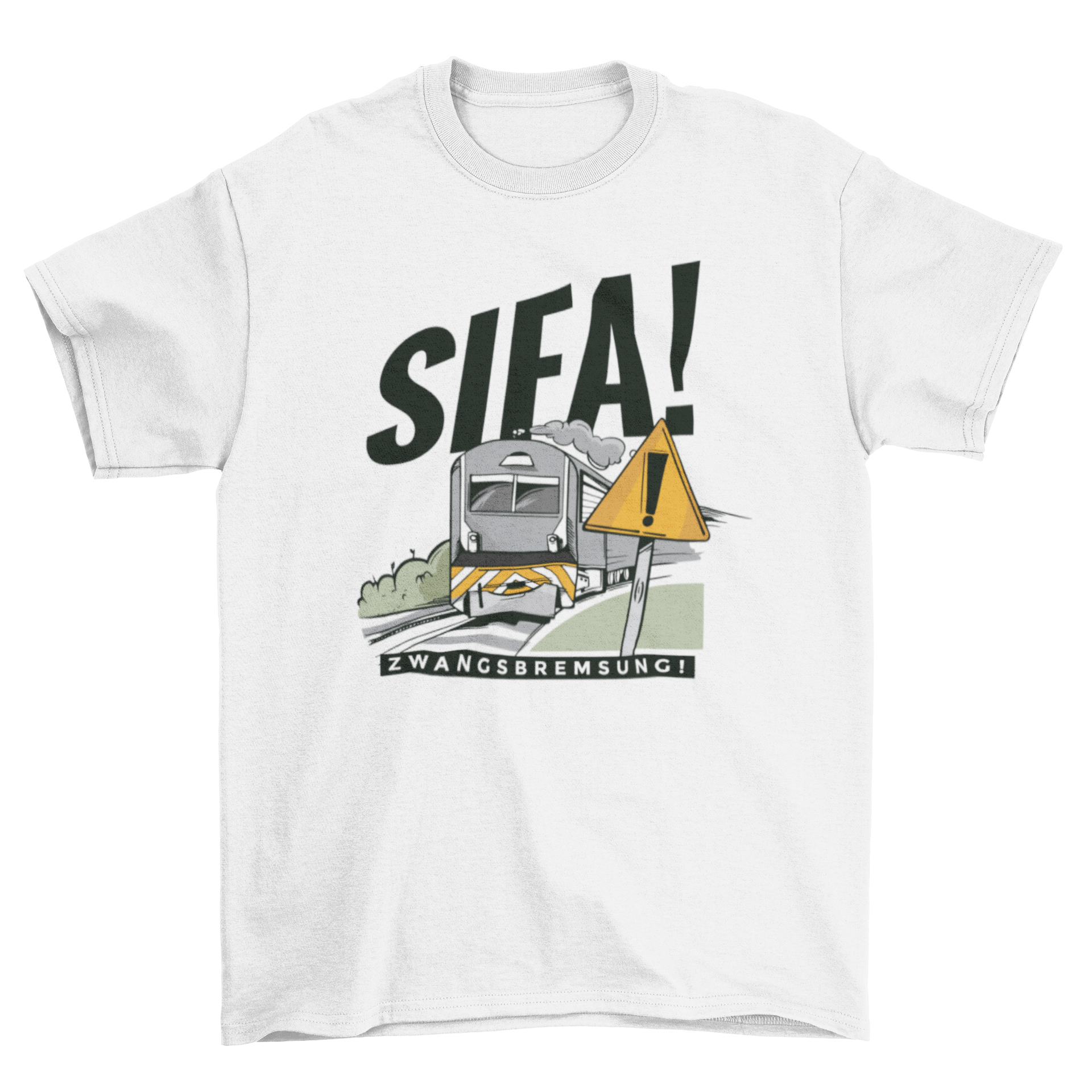 Train German Quote T-shirt featuring a train graphic and the quote SIFA! ZWANGSBREMSUNG! in bold letters.