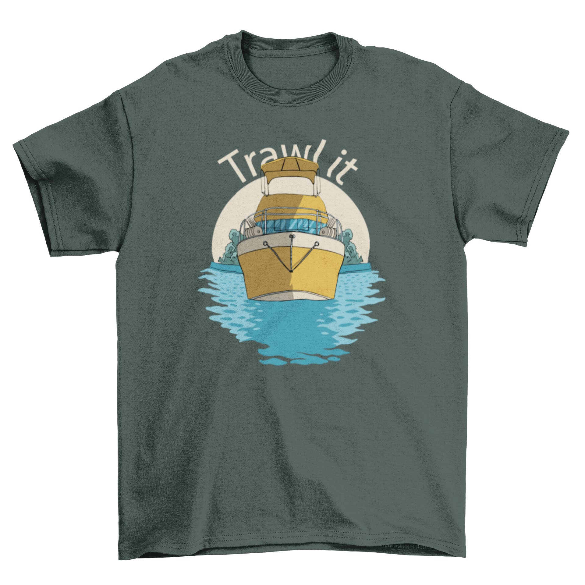 A stylish t-shirt featuring a trawler boat design with the quote 'Trawl it', perfect for ocean enthusiasts.
