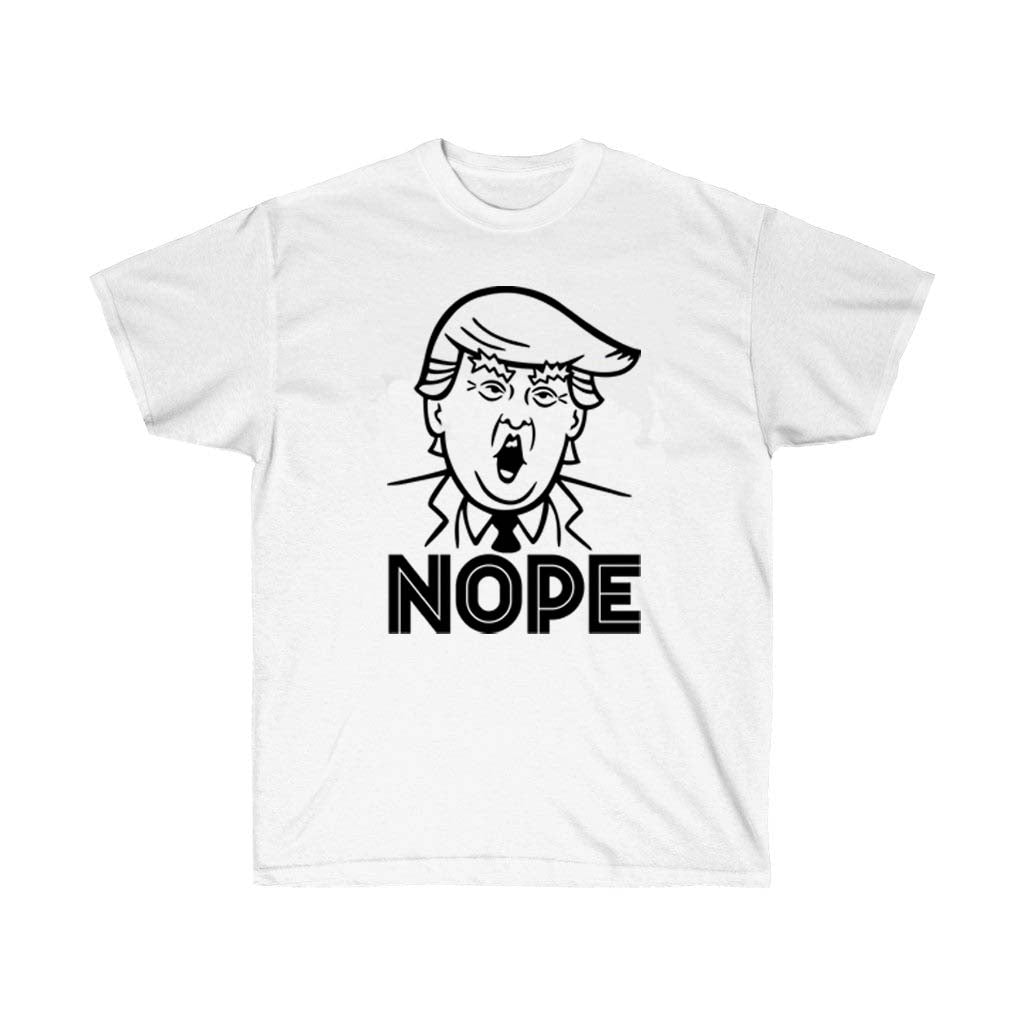 Trump said Nope Political T-Shirt made of 100% soft cotton, featuring a bold design suitable for unisex wear.