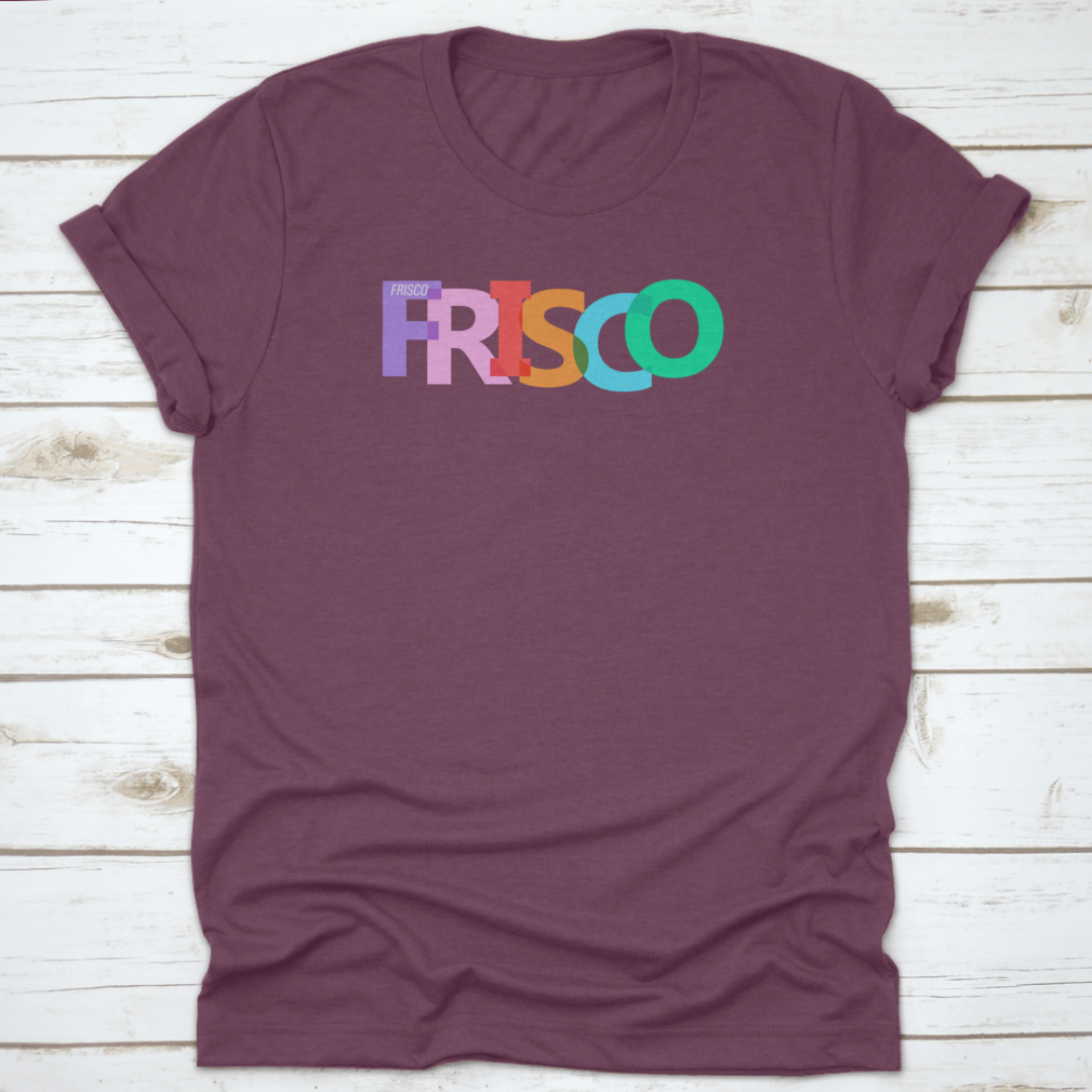 Stylish Typographic Design of Frisco shirt featuring lettering on a white background, showcasing its comfortable fit and quality fabric.