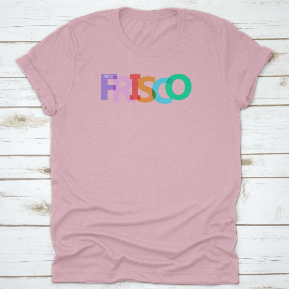 Stylish Typographic Design of Frisco shirt featuring lettering on a white background, showcasing its comfortable fit and quality fabric.