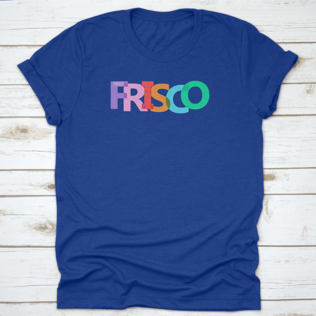 Stylish Typographic Design of Frisco shirt featuring lettering on a white background, showcasing its comfortable fit and quality fabric.