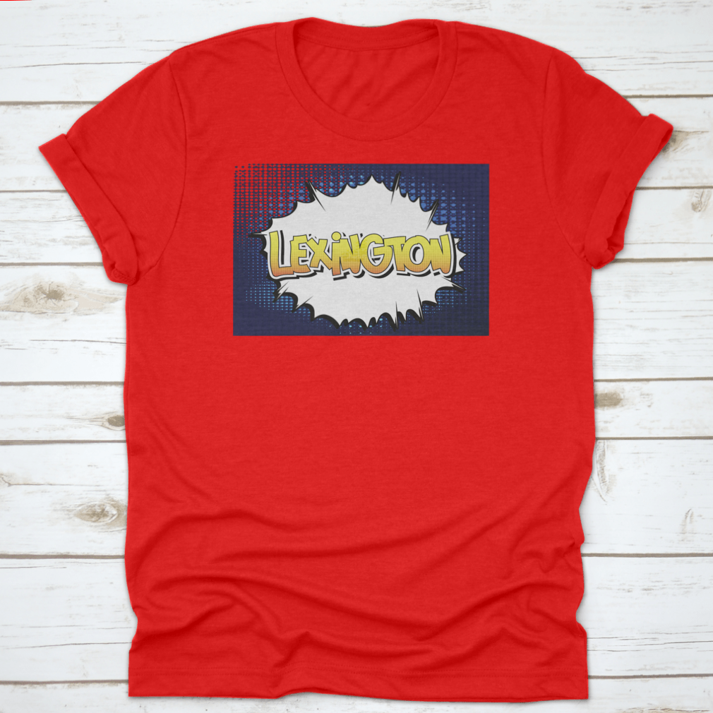 Typography Text Of Lexington in comic book style vector design, showcasing vibrant colors and artistic lettering on a comfortable cotton fabric.