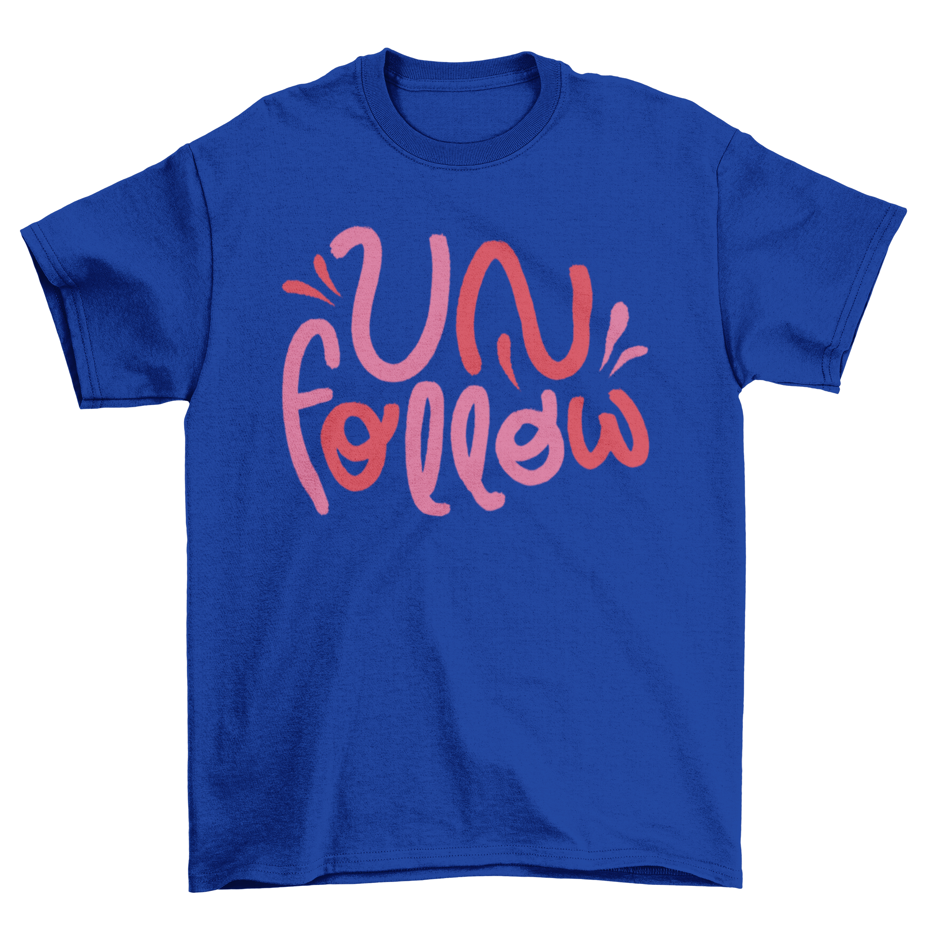 A stylish t-shirt featuring the word 'Unfollow' in bold lettering, perfect for casual wear.