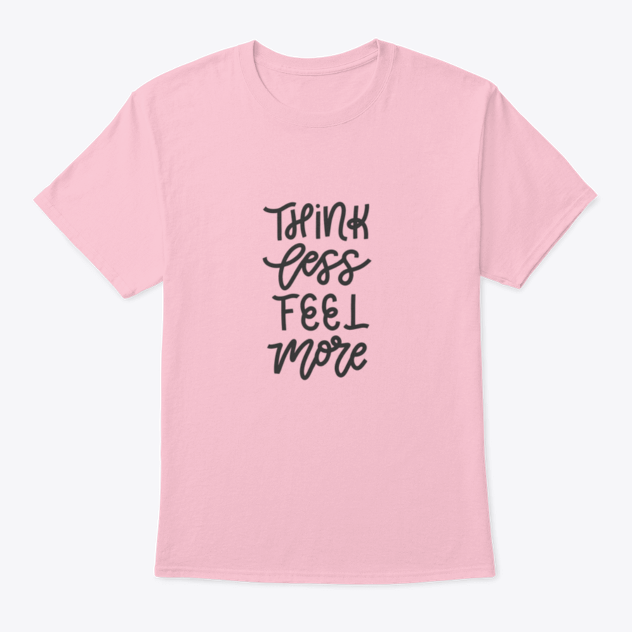 Vector hand drawn shirt featuring the motivational quote 'Think Less' on a soft cotton fabric, showcasing a classic fit and durable construction.