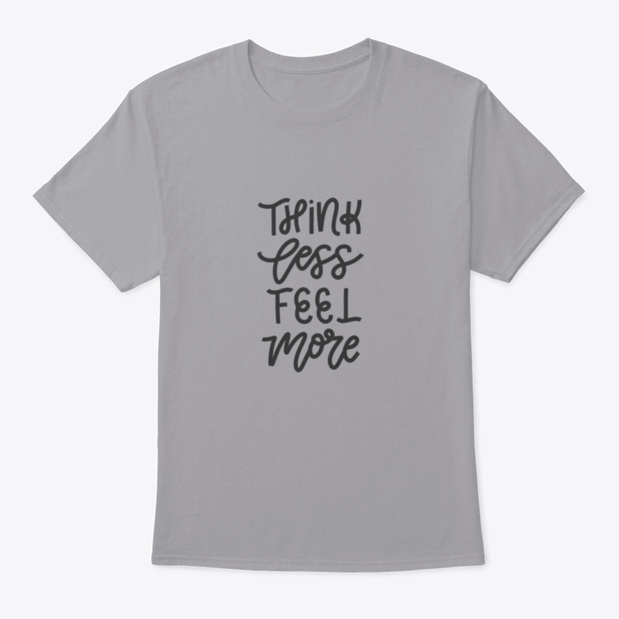 Vector hand drawn shirt featuring the motivational quote 'Think Less' on a soft cotton fabric, showcasing a classic fit and durable construction.