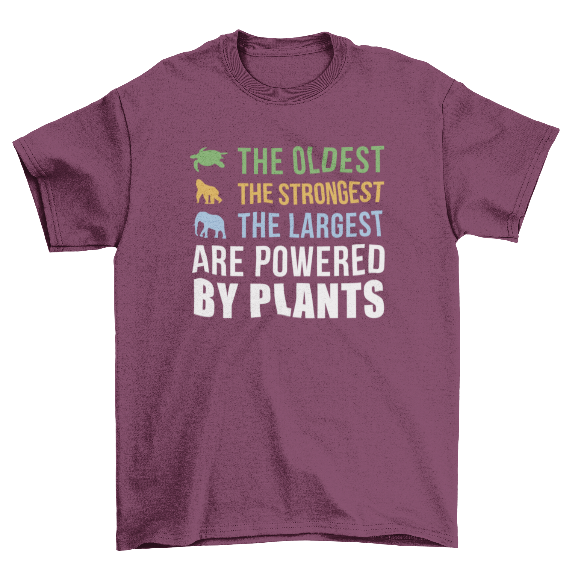 A stylish t-shirt featuring the quote 'The oldest, strongest, largest are powered by plants' promoting vegetarianism.