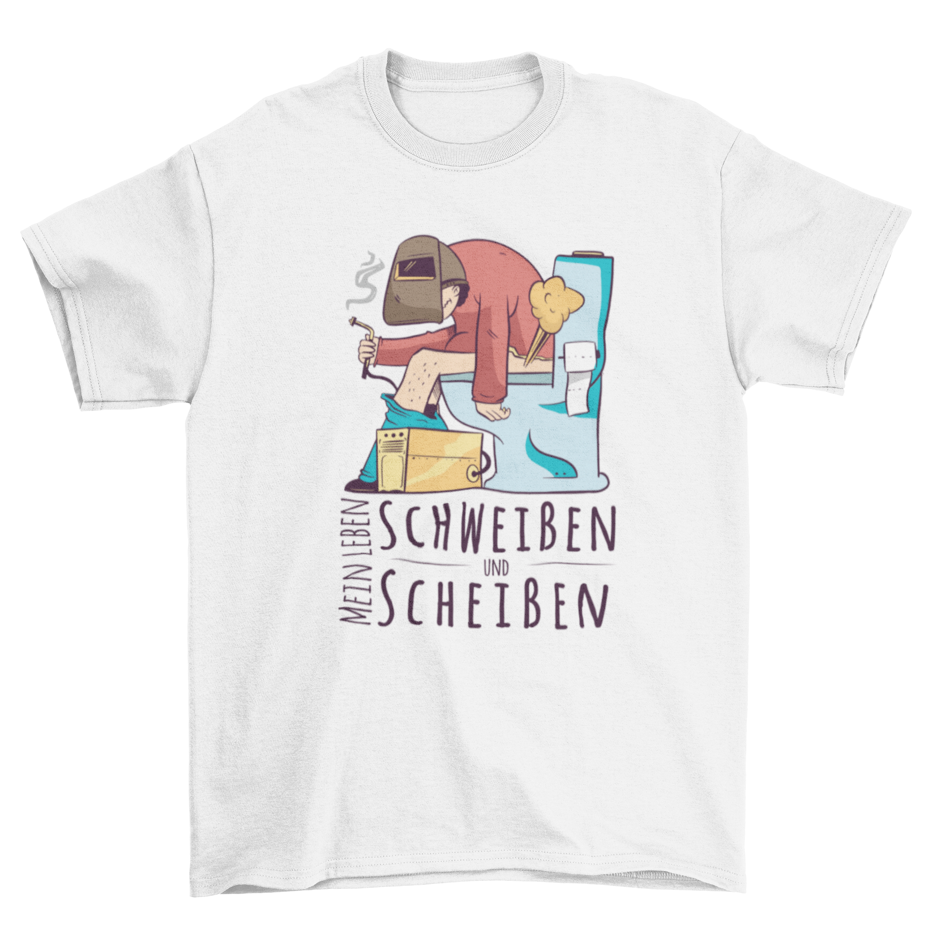Welder German Quote T-shirt featuring a welder on a toilet with a humorous German quote.