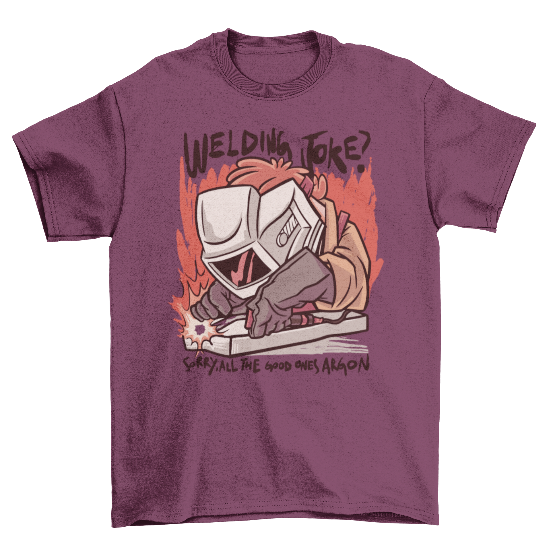 A cartoon-style t-shirt featuring a welder at work with a humorous quote, showcasing vibrant colors and a fun design.