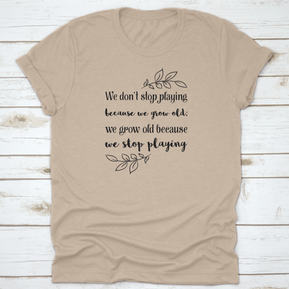 A stylish t-shirt featuring the phrase 'Whatever With The Past Has Gone, The Best Is Always Yet To Come' in a comfortable classic fit.