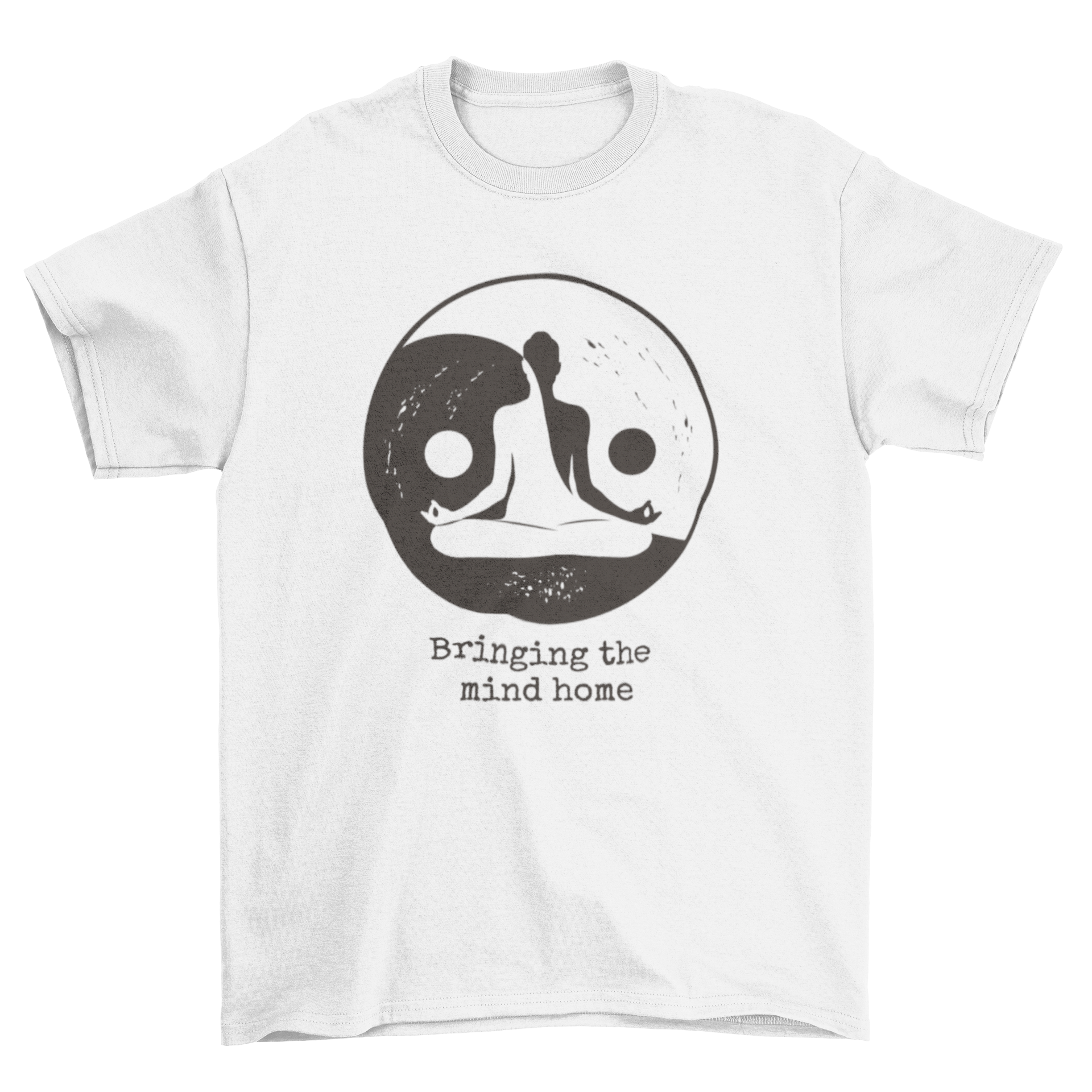 A woman meditating inside a yin yang symbol on a t-shirt, with the quote 'Bringing the mind home' elegantly displayed.