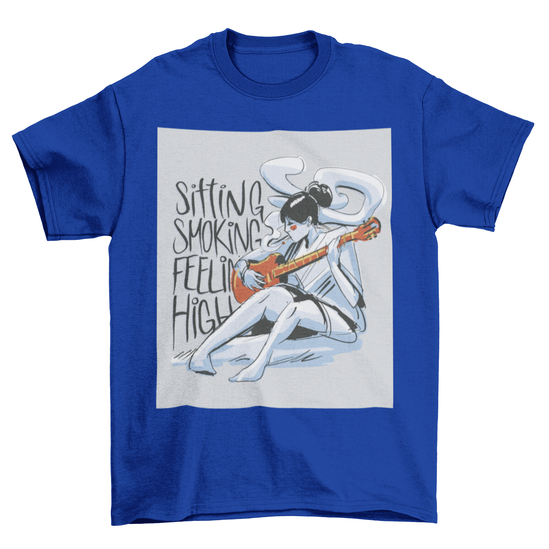 A stylish t-shirt featuring a woman playing guitar and smoking, with the quote 'Sitting, smoking, feeling high'.