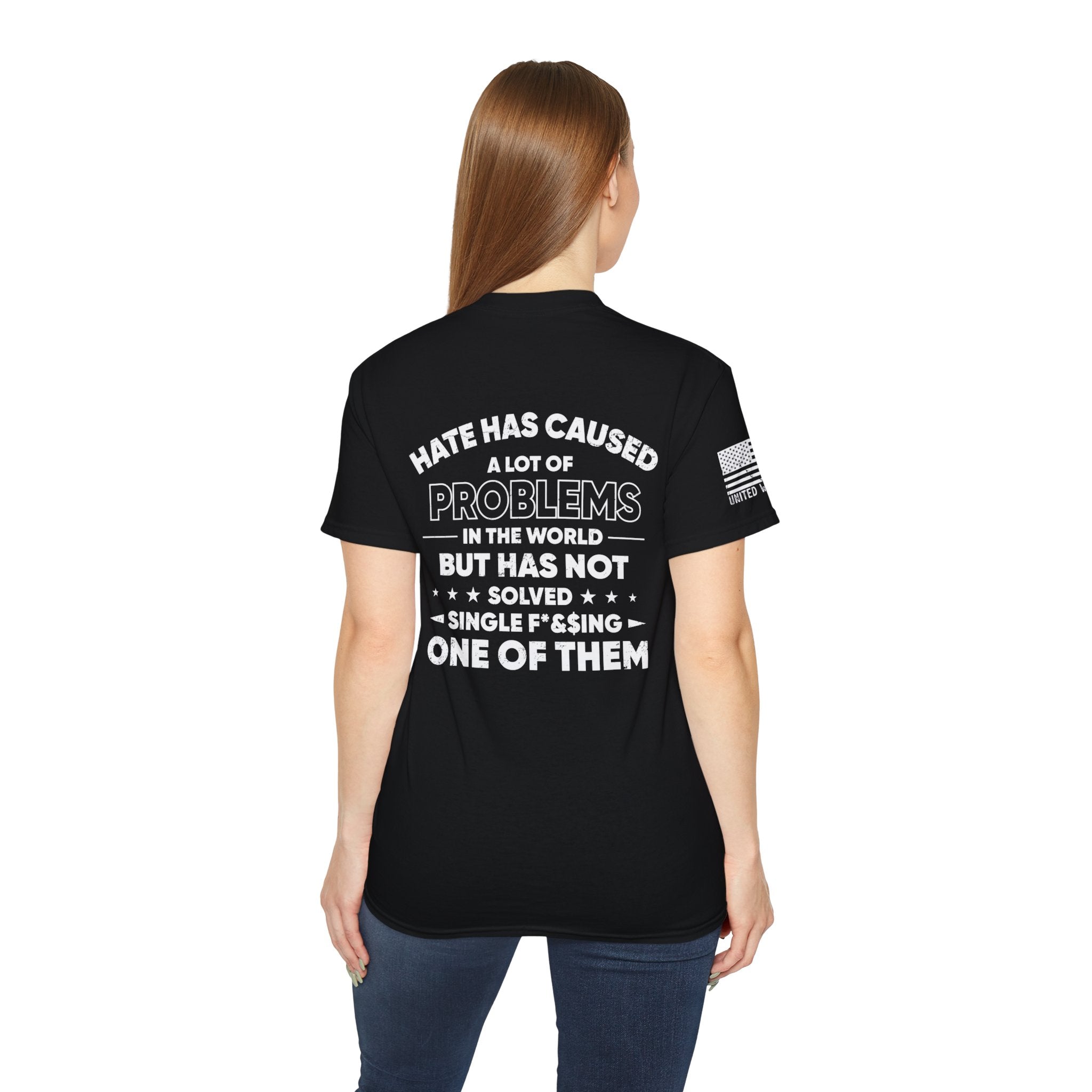 Women Cotton T-Shirt featuring a powerful anti-hate slogan, made from 100% US cotton with a classic fit and crew neckline.