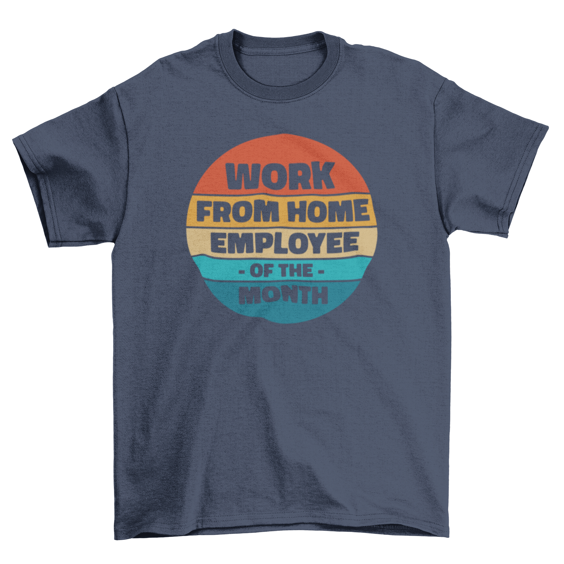 A humorous t-shirt featuring a retro sunset and the quote 'Work from home employee of the month', perfect for remote workers.