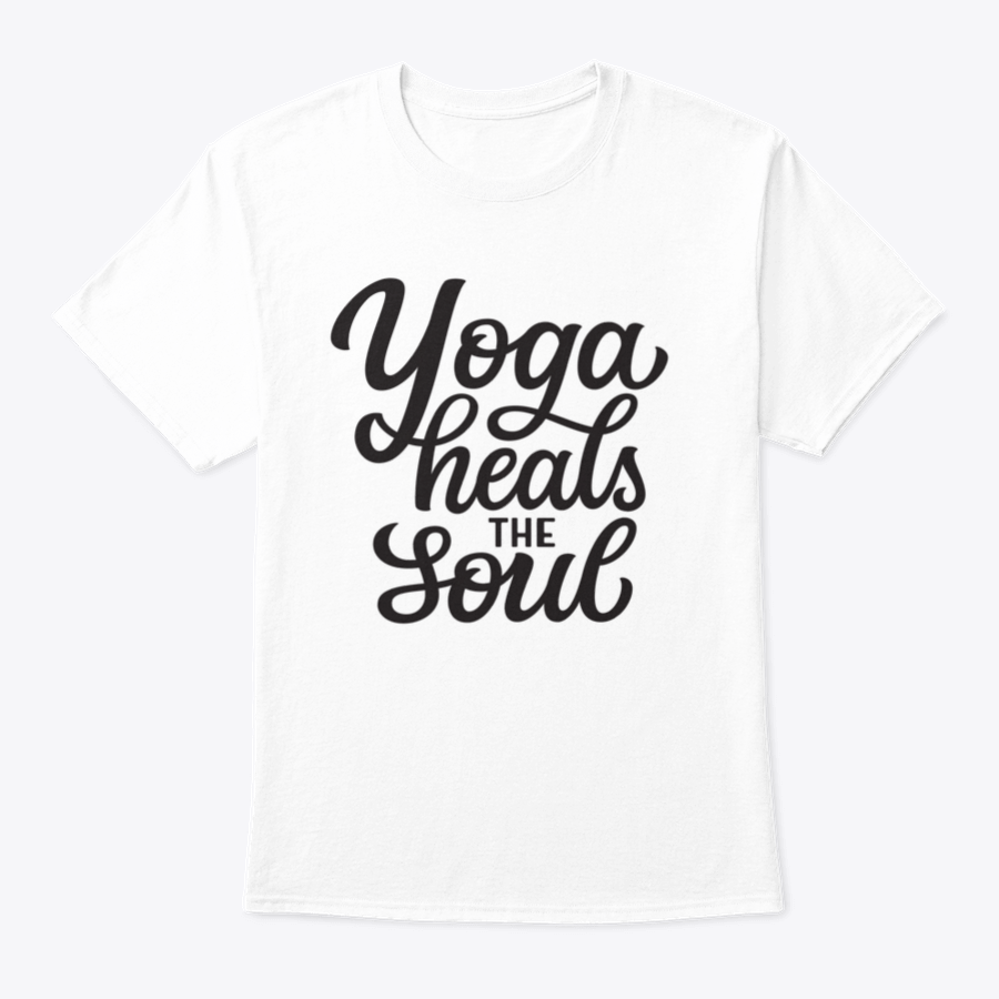 A hand-drawn quote 'Yoga Heals The Soul' printed on a white cotton t-shirt, showcasing a stylish and inspirational design.