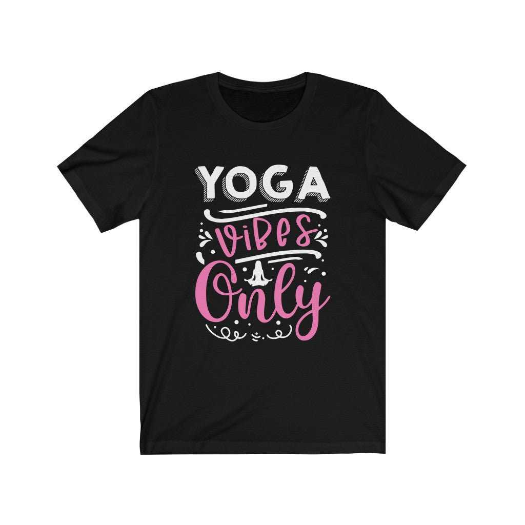 Yoga Vibes Only T-shirt in soft cotton, featuring a vibrant vinyl print, designed for comfort and style.