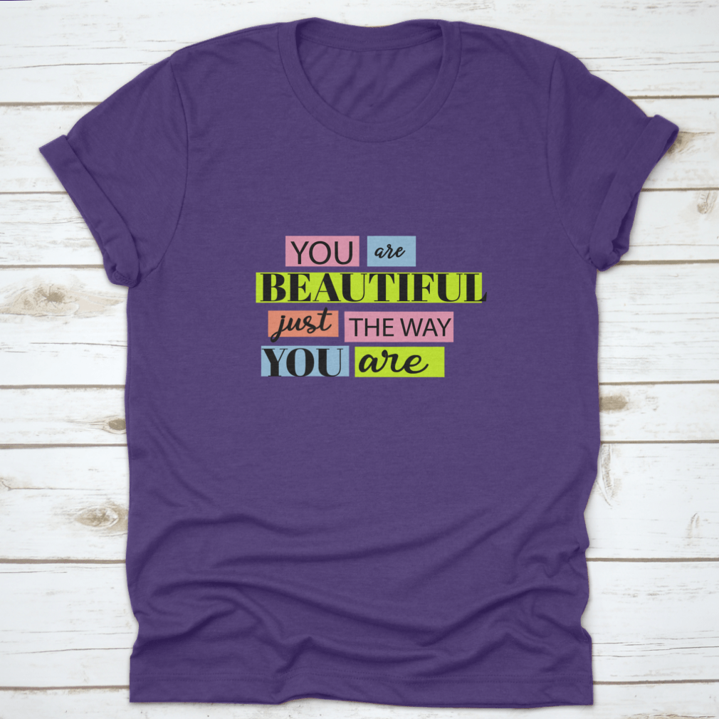 A stylish T-shirt featuring the motivational quote 'You Are Beautiful' in an inspiring design, made from soft cotton fabric.