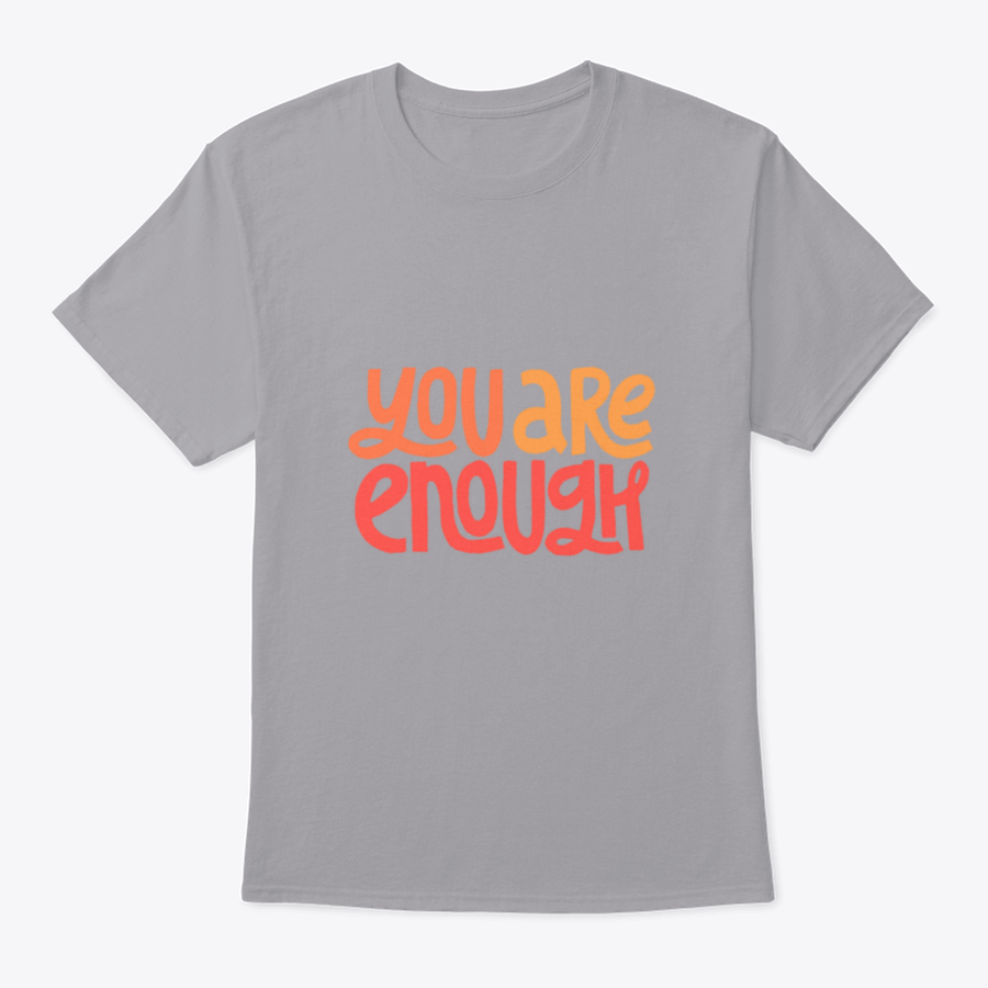 You Are Enough Inspirational Design T-Shirt displayed on a mannequin, showcasing its classic fit and motivational message.