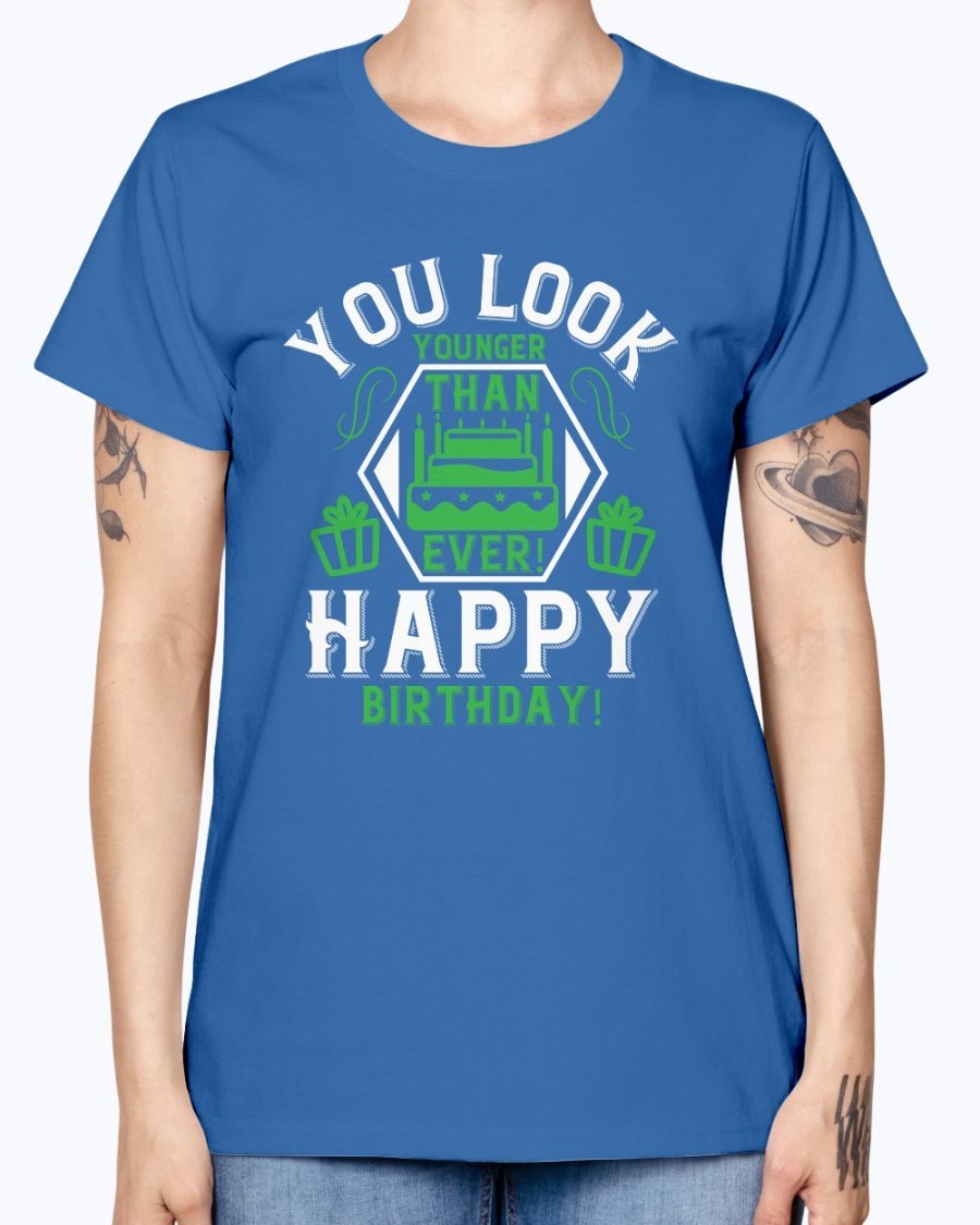 A stylish Missy T-Shirt with the text 'You Look Younger Than Ever! Happy Birthday!' printed on it, showcasing a feminine fit and cap sleeves.