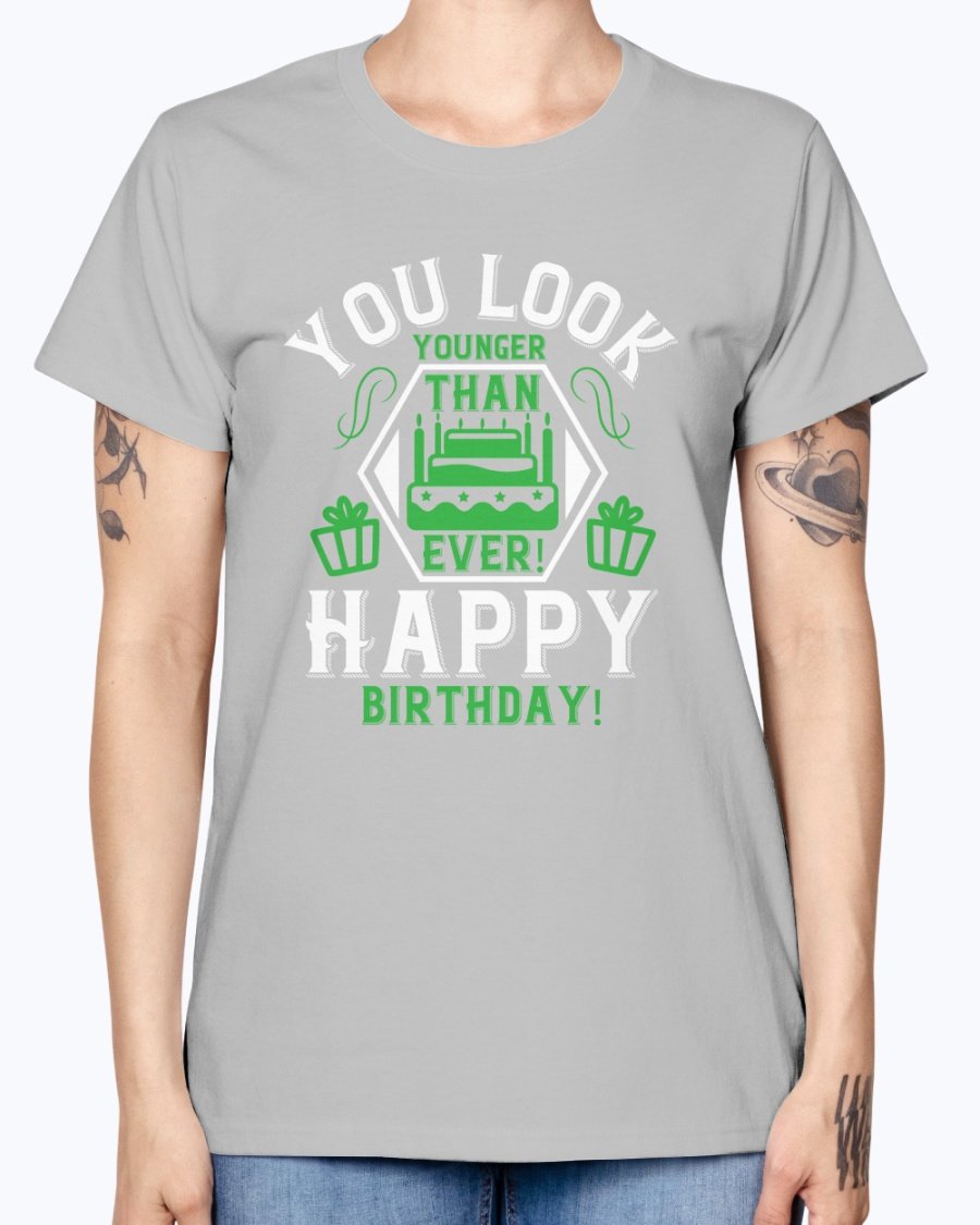 A stylish Missy T-Shirt with the text 'You Look Younger Than Ever! Happy Birthday!' printed on it, showcasing a feminine fit and cap sleeves.