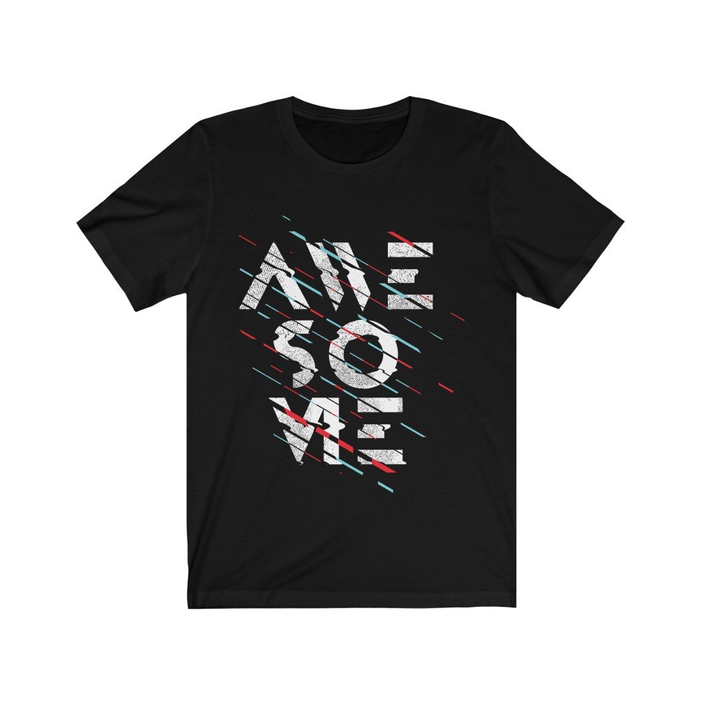 Awesome Text Graphic Design T-Shirt made of soft cotton, featuring a bold vinyl print, suitable for unisex wear.