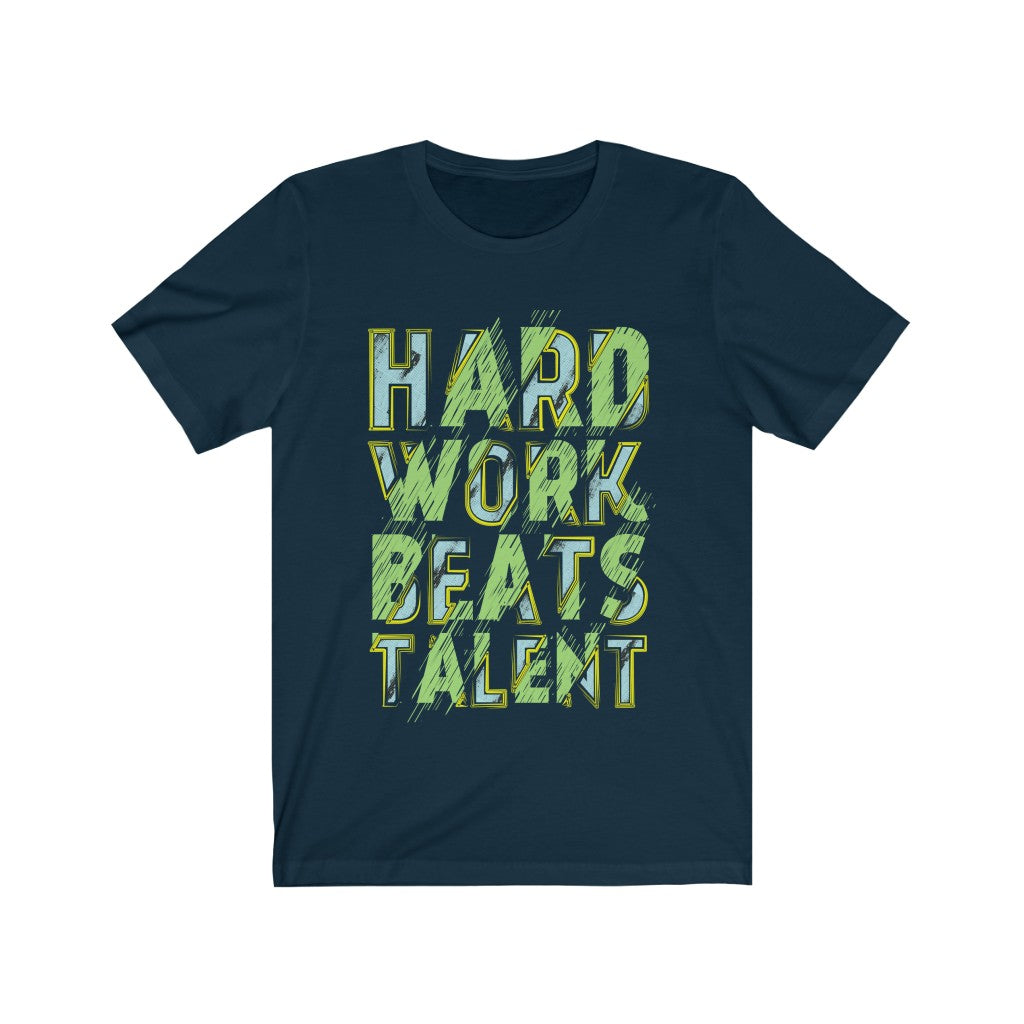 Hard Works Beats Talent Lettering T-Shirt in soft cotton, featuring a unisex fit and vibrant vinyl print, designed and printed in the USA.