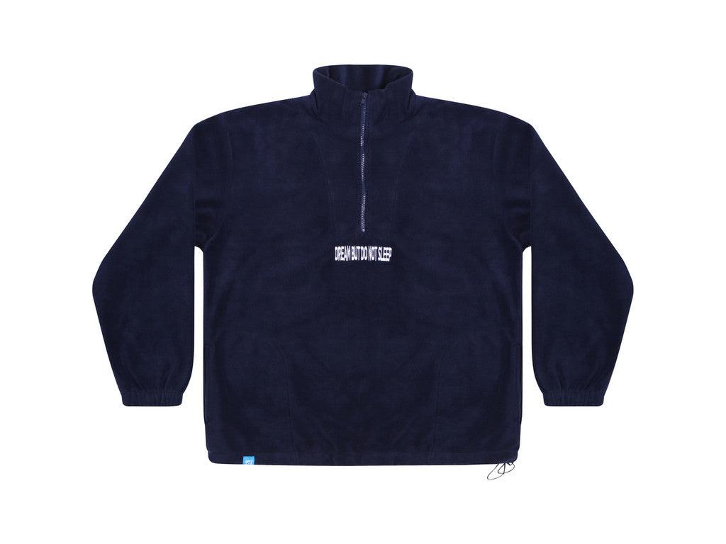 Navy blue fleece sweatshirt featuring 'Dream But Do Not Sleep' embroidered design on the front, showcasing cozy fleece material and relaxed fit.