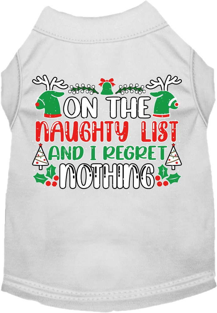A festive Christmas shirt for pets featuring the phrase 'On The Naughty List And I Regret Nothing', designed for both cats and dogs.