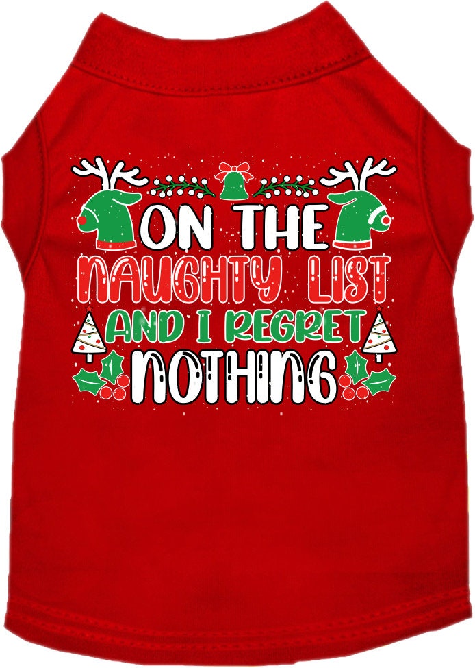 A festive Christmas shirt for pets featuring the phrase 'On The Naughty List And I Regret Nothing', designed for both cats and dogs.