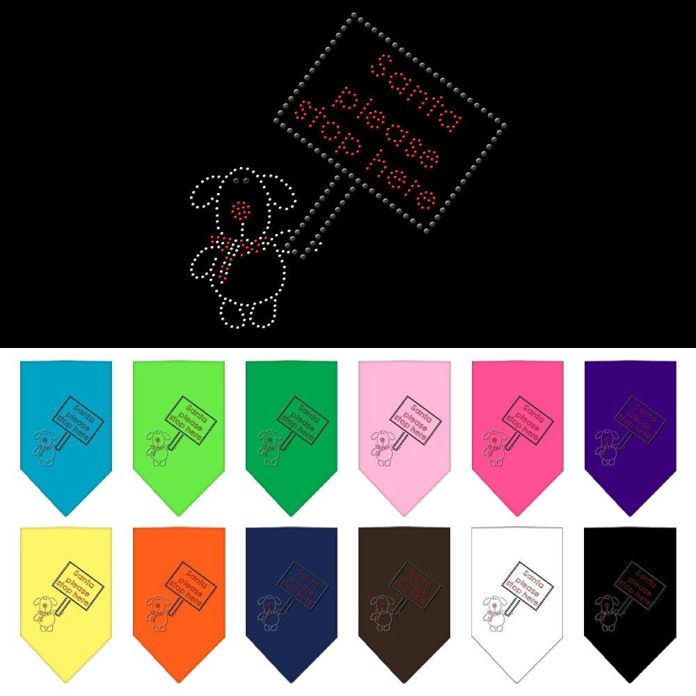 A festive Christmas pet bandana with rhinestones, featuring the phrase 'Santa, Please Stop Here', designed for dogs of all sizes.