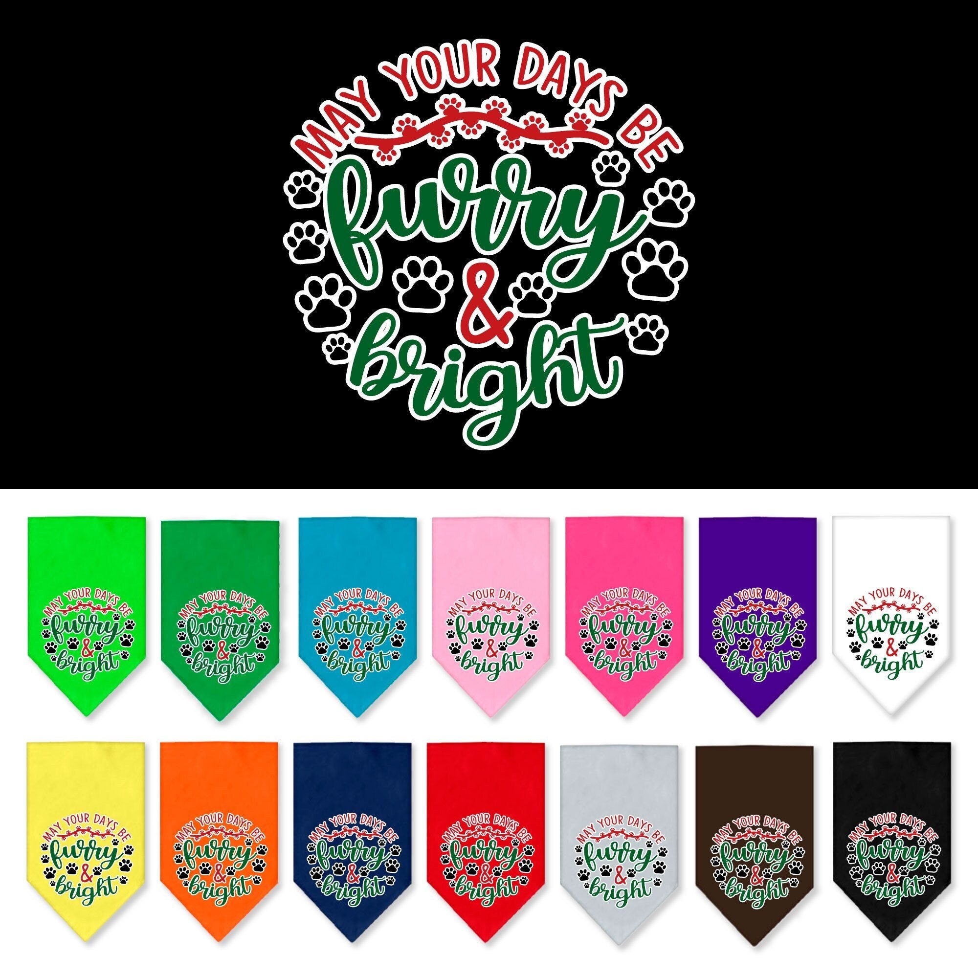 A festive Christmas pet bandana featuring the design 'Furry & Bright', suitable for dogs of various sizes, showcasing a vibrant holiday spirit.